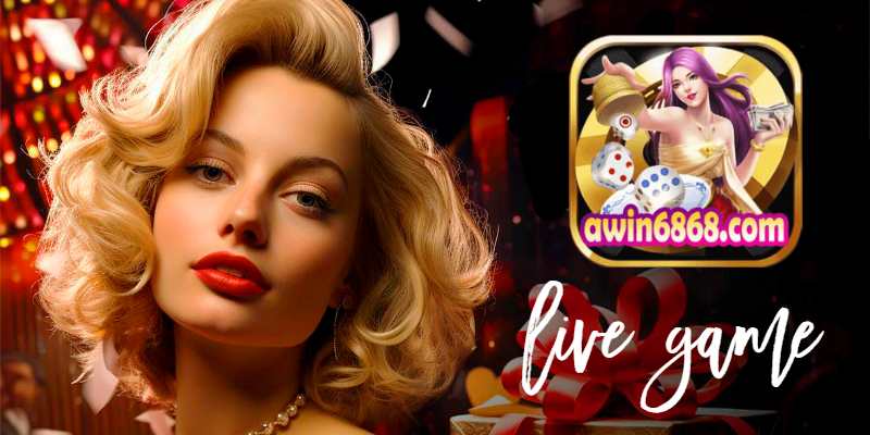 Awin68 Bật Mí Kinh Nghiệm Chơi Sảnh Live Game.jpg